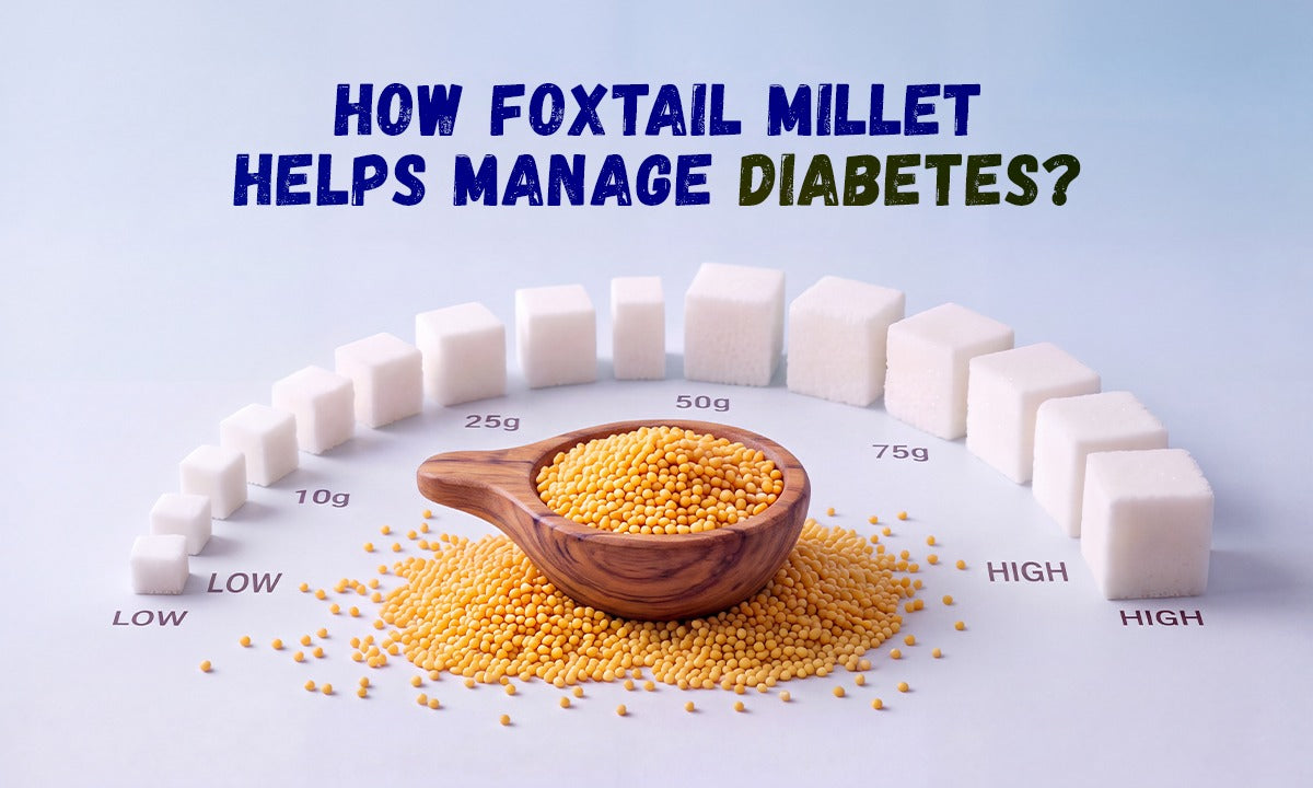 How Foxtail Millet Helps Manage Diabetes