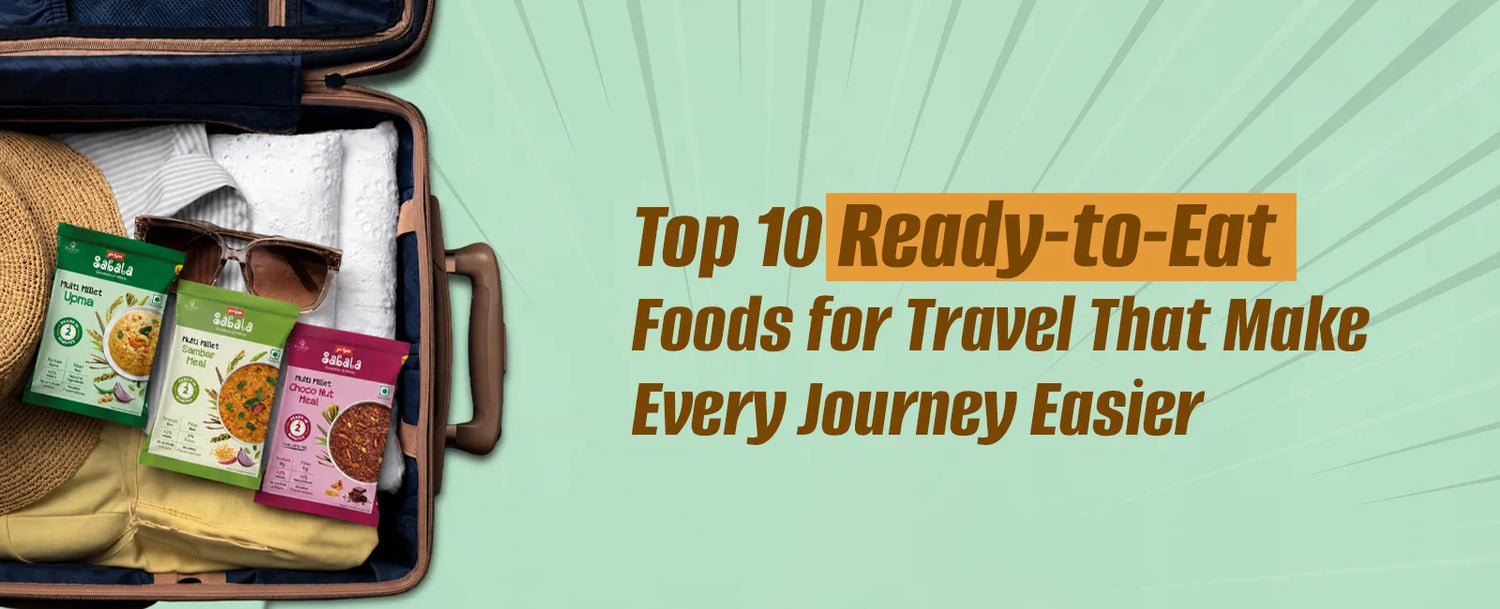 Top 10 Options for Ready-to-Eat Food for Travel That Make Every Journey Easier