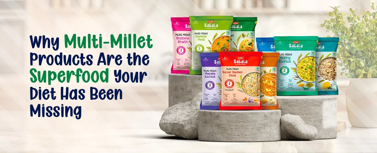 Why Multi-Millet Products Are the Superfood Your Diet Has Been Missing