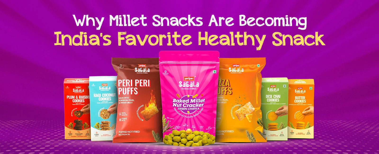 Why Millet Snacks Are Becoming India's Favorite Healthy Snack